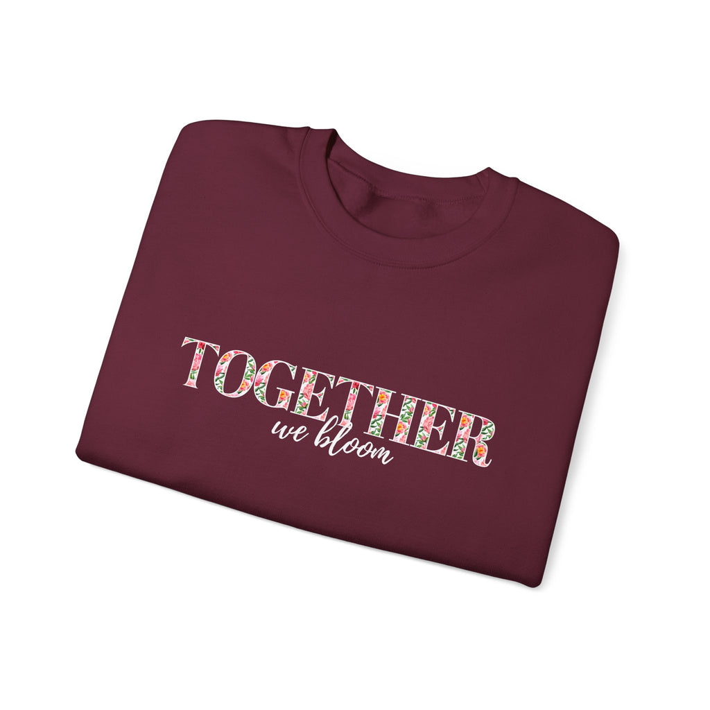 "Together We Bloom" Crewneck Sweatshirt