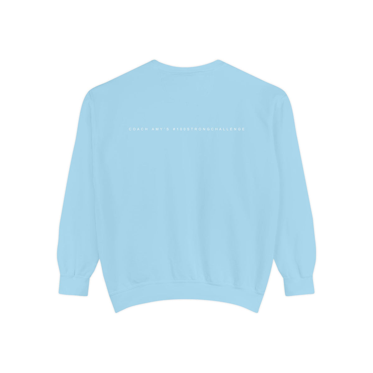 No Matter What Sweatshirt