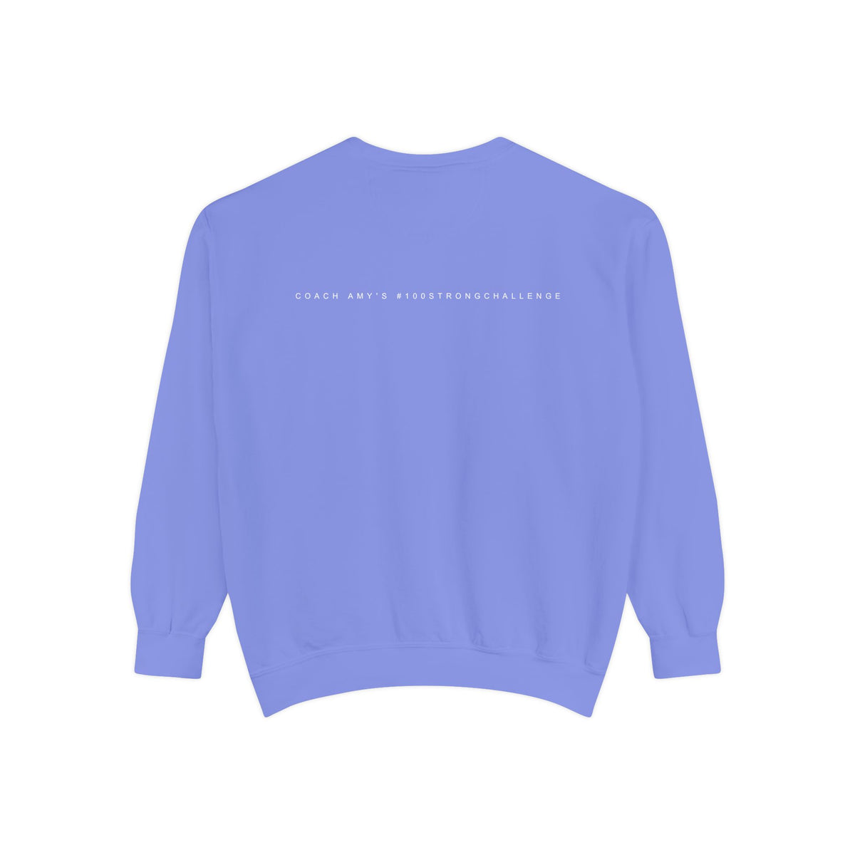 No Matter What Sweatshirt