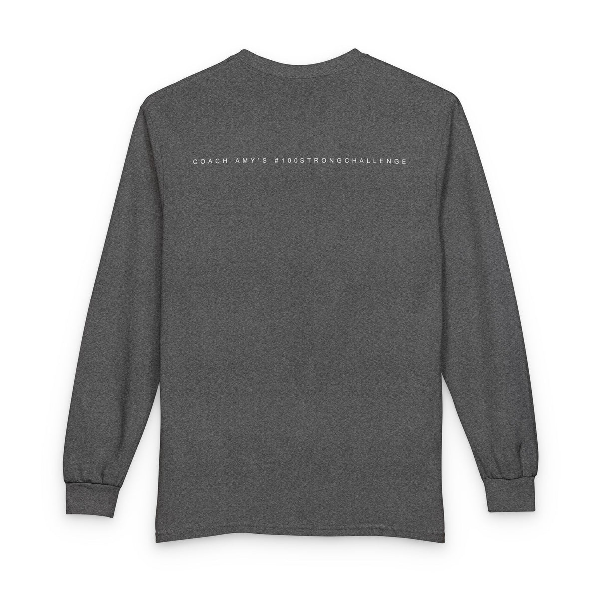 No Matter What Long Sleeve T-Shirt