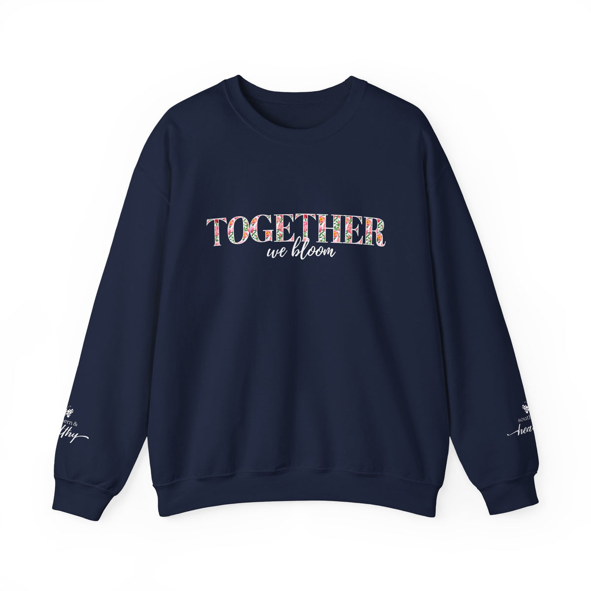 "Together We Bloom" Crewneck Sweatshirt