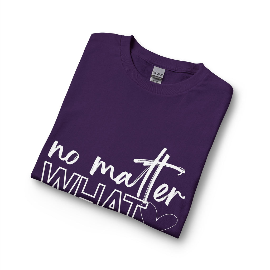No Matter What Long Sleeve T-Shirt