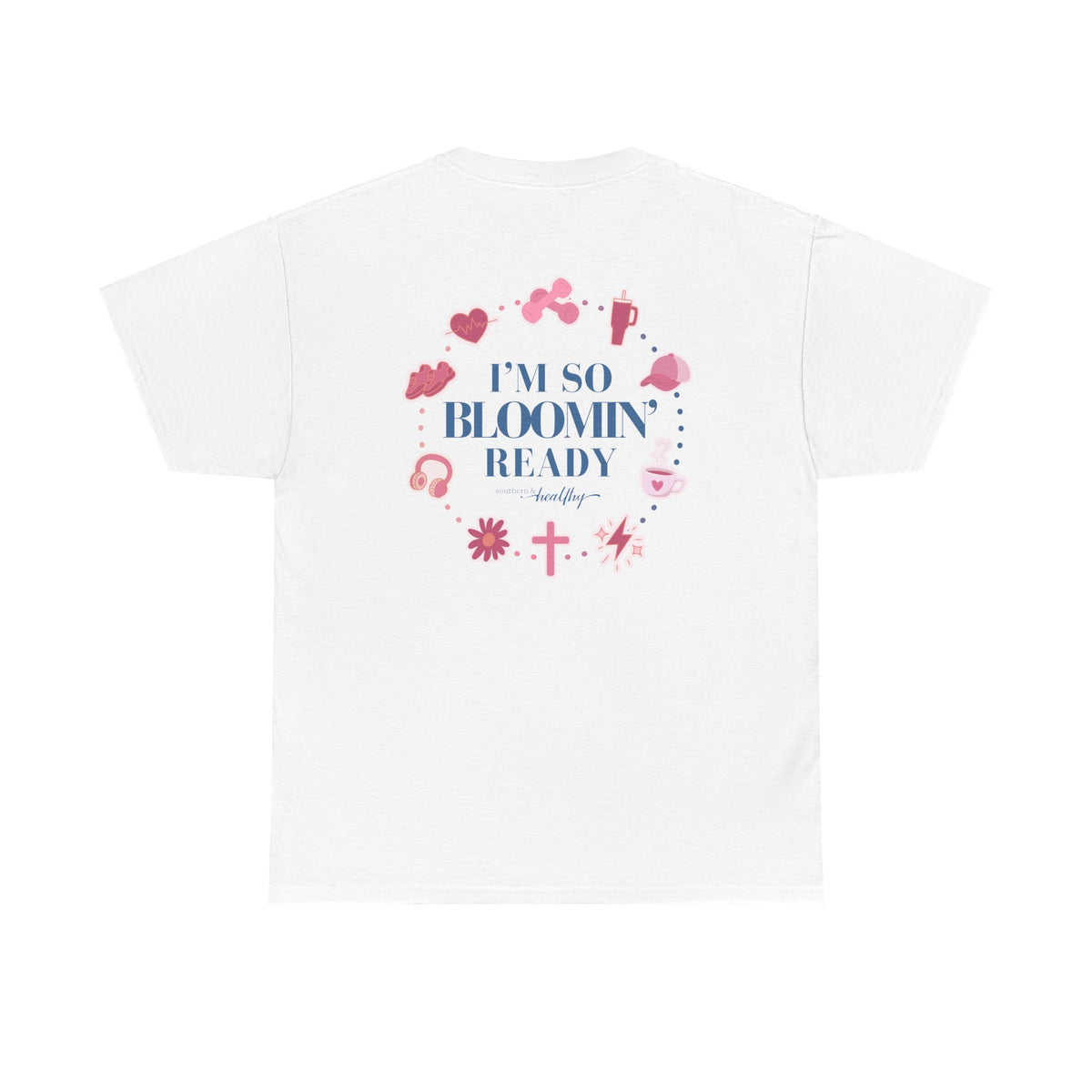 "I'm So Bloomin' Ready" Tee