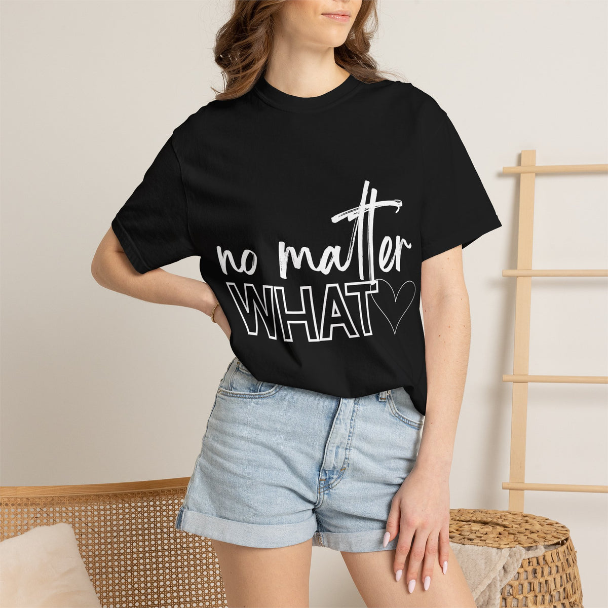 No Matter What T-shirt