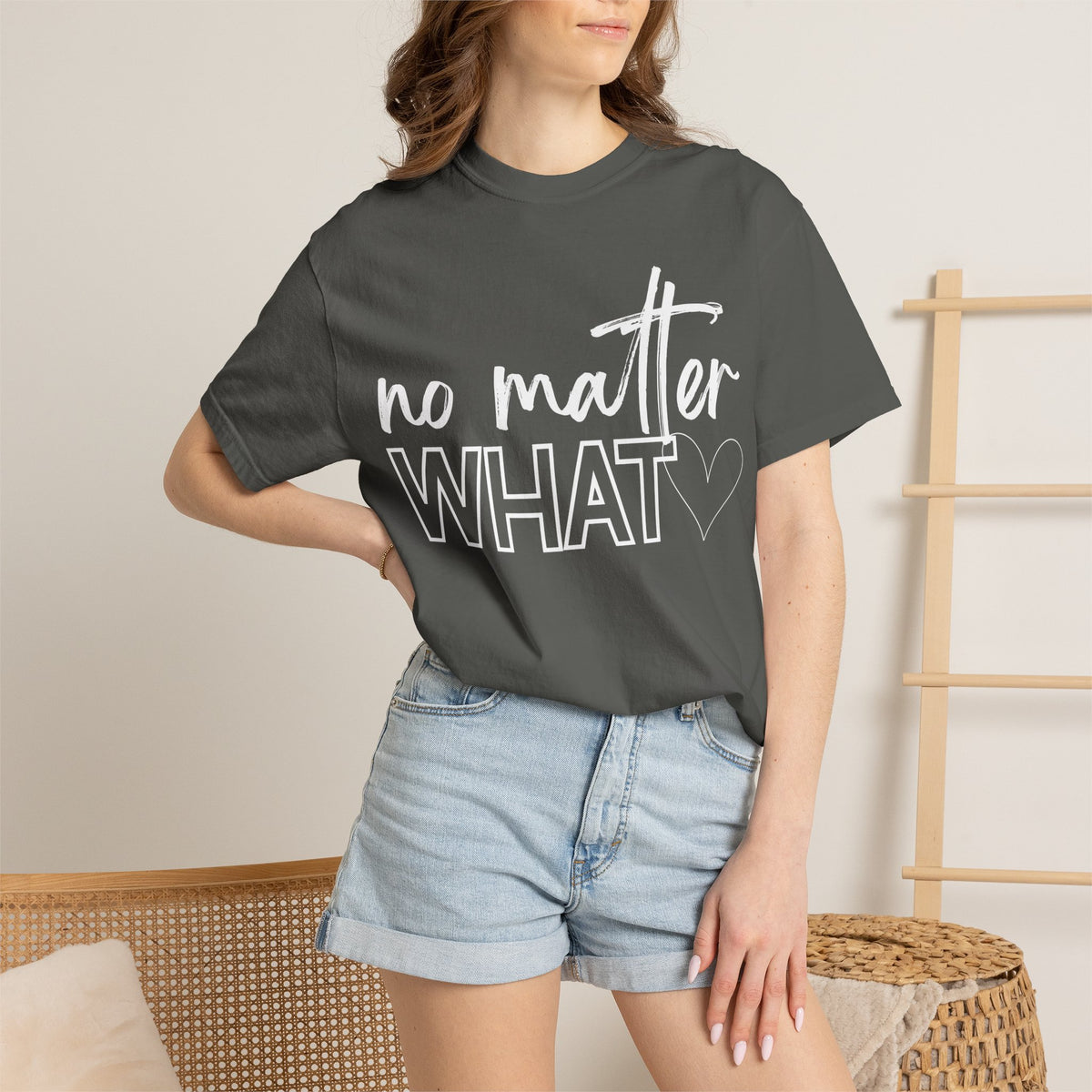 No Matter What T-shirt