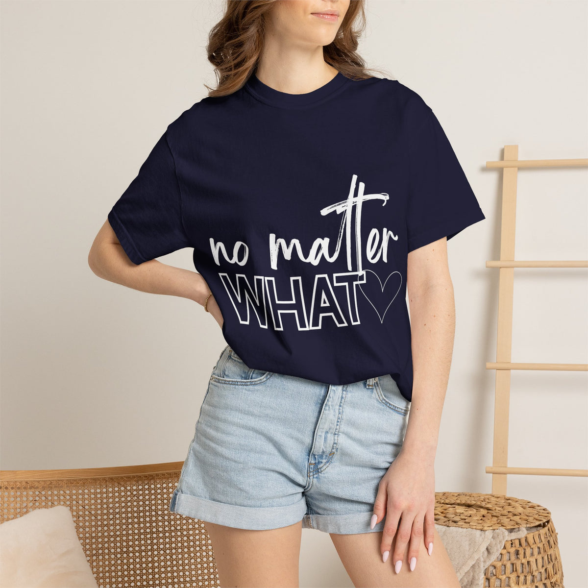 No Matter What T-shirt