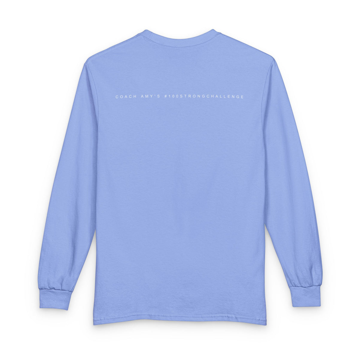 No Matter What Long Sleeve T-Shirt