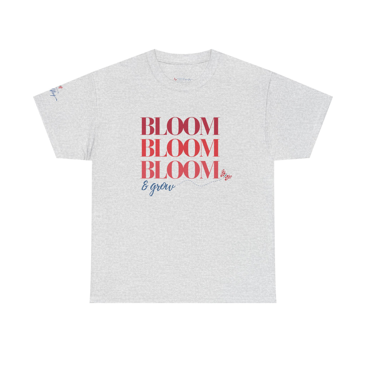 Bloom, Bloom, Bloom & Grow Tee