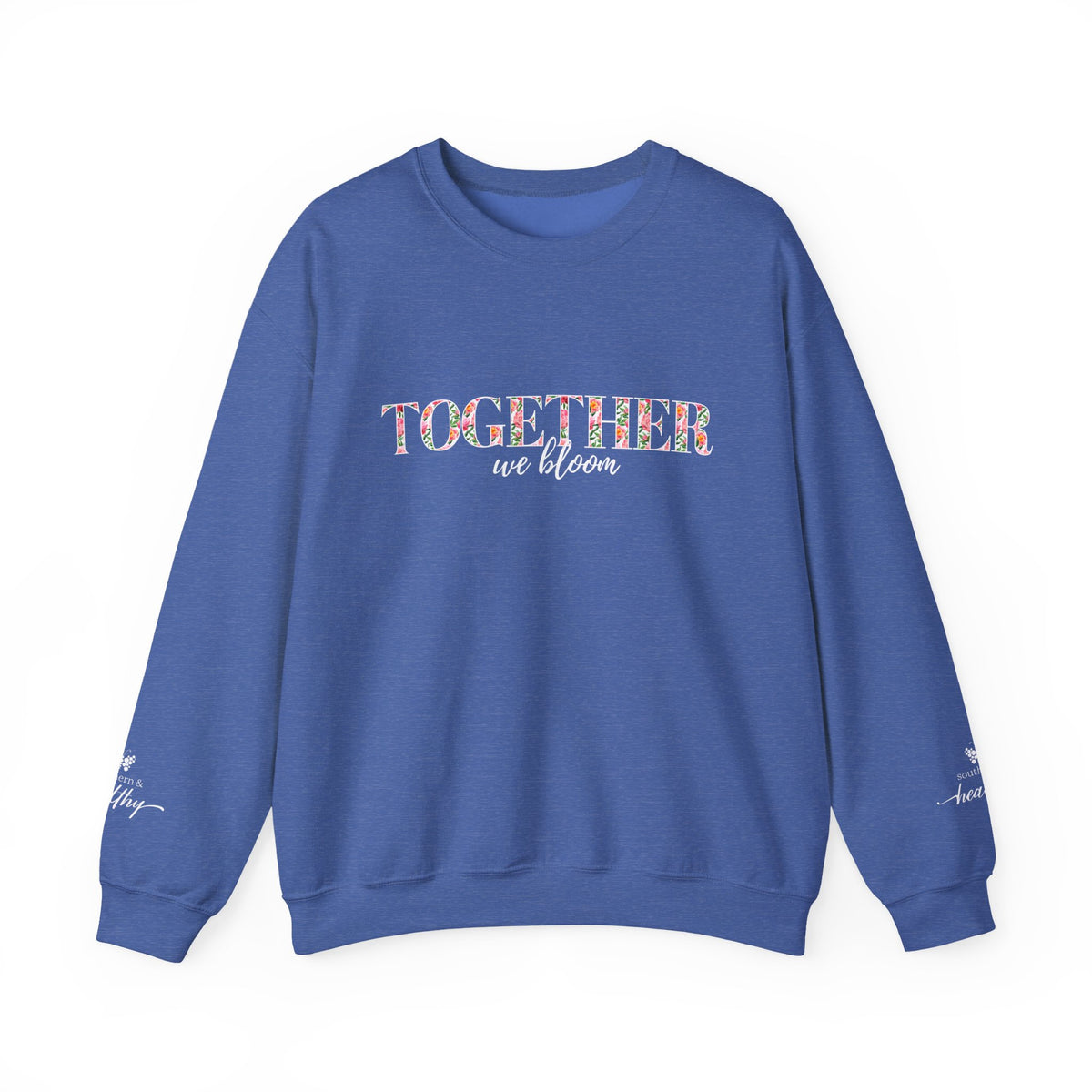 "Together We Bloom" Crewneck Sweatshirt