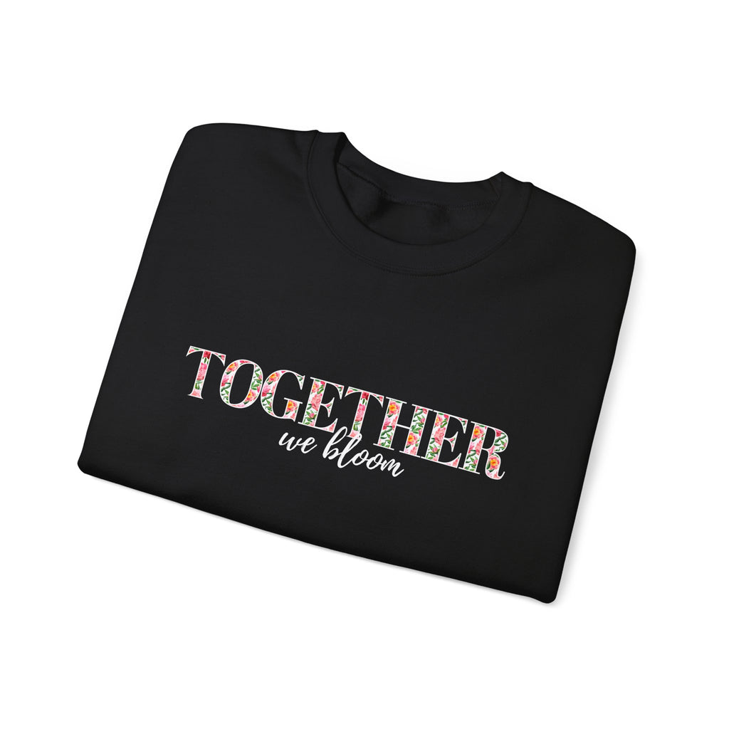 "Together We Bloom" Crewneck Sweatshirt