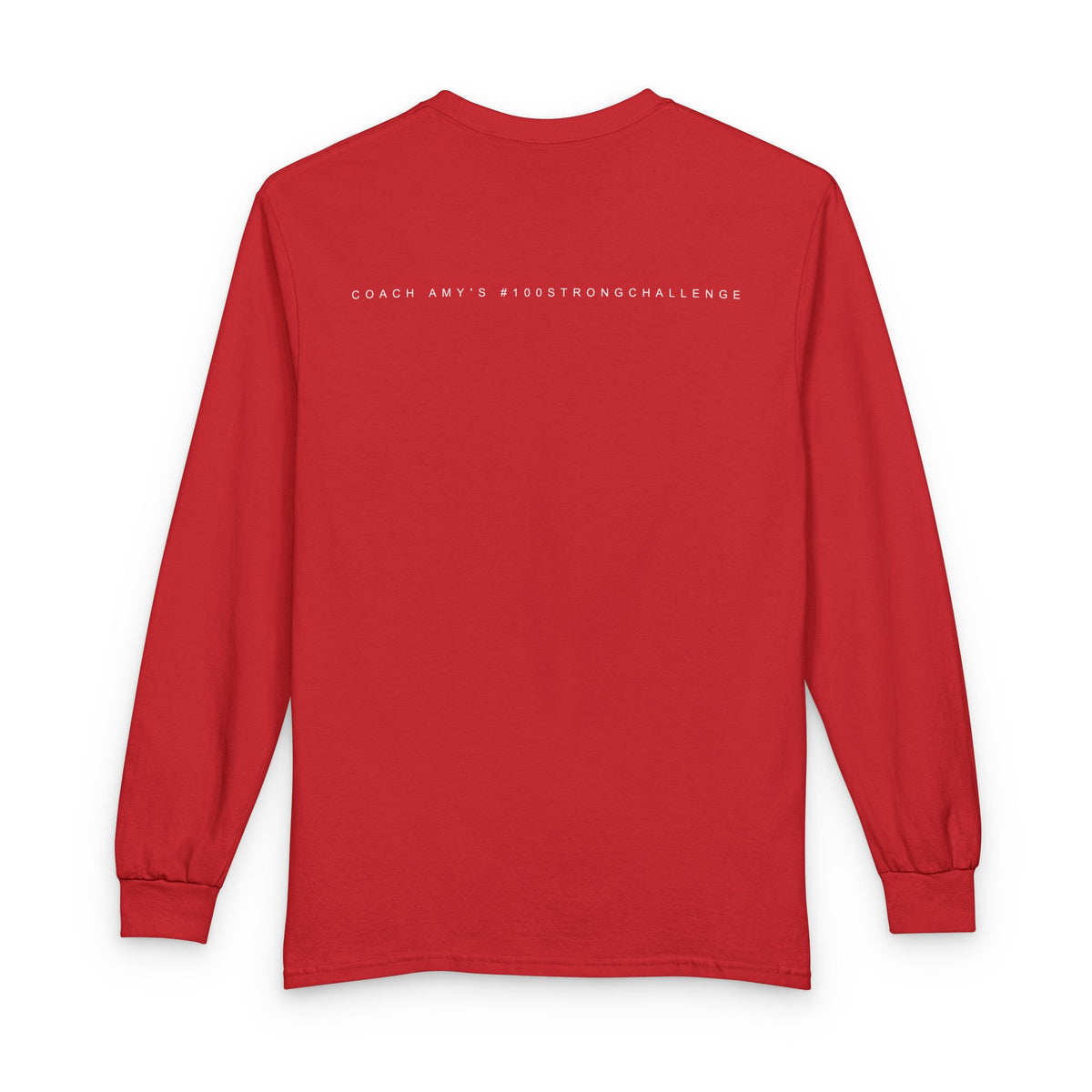No Matter What Long Sleeve T-Shirt