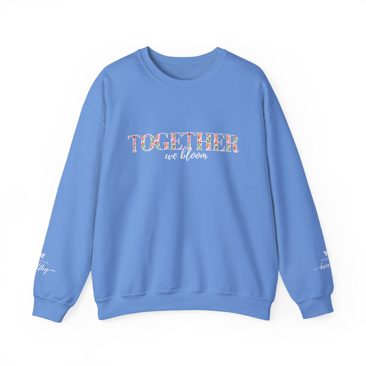 "Together We Bloom" Crewneck Sweatshirt
