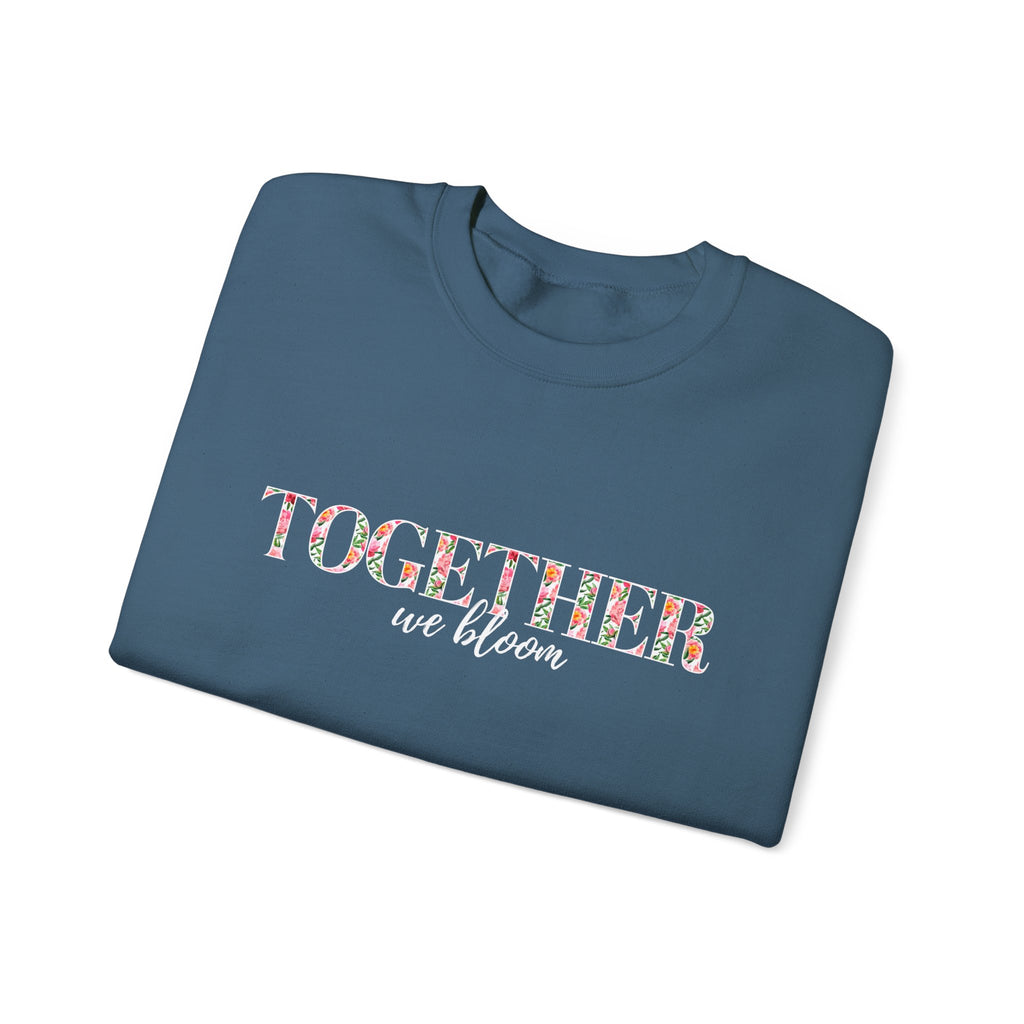 "Together We Bloom" Crewneck Sweatshirt